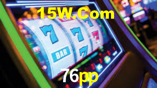 76pp,76pp bet