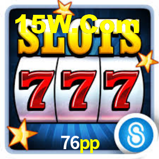 76pp,76pp bet